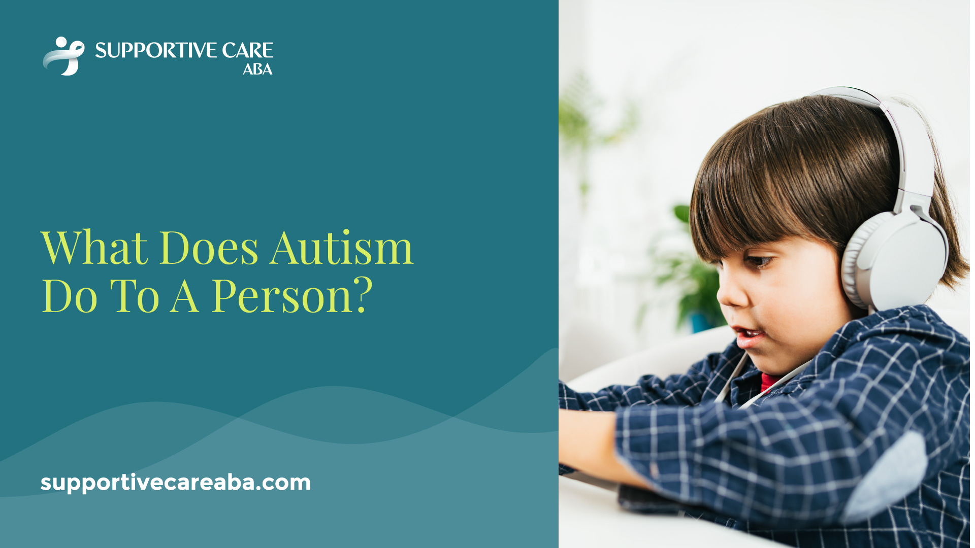 What Does Autism Do To A Person?